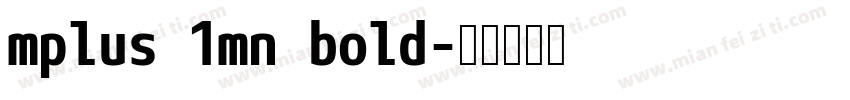 mplus 1mn bold字体转换